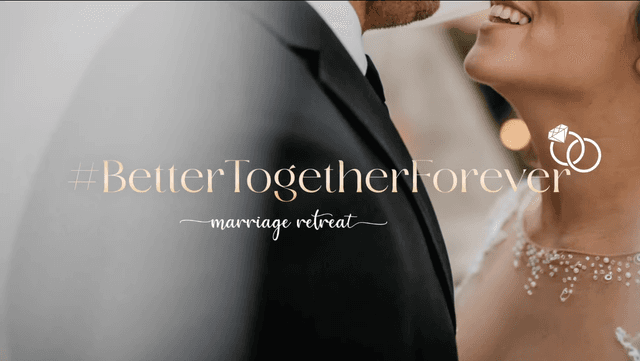 Marriage Retreat: Better Together Forever