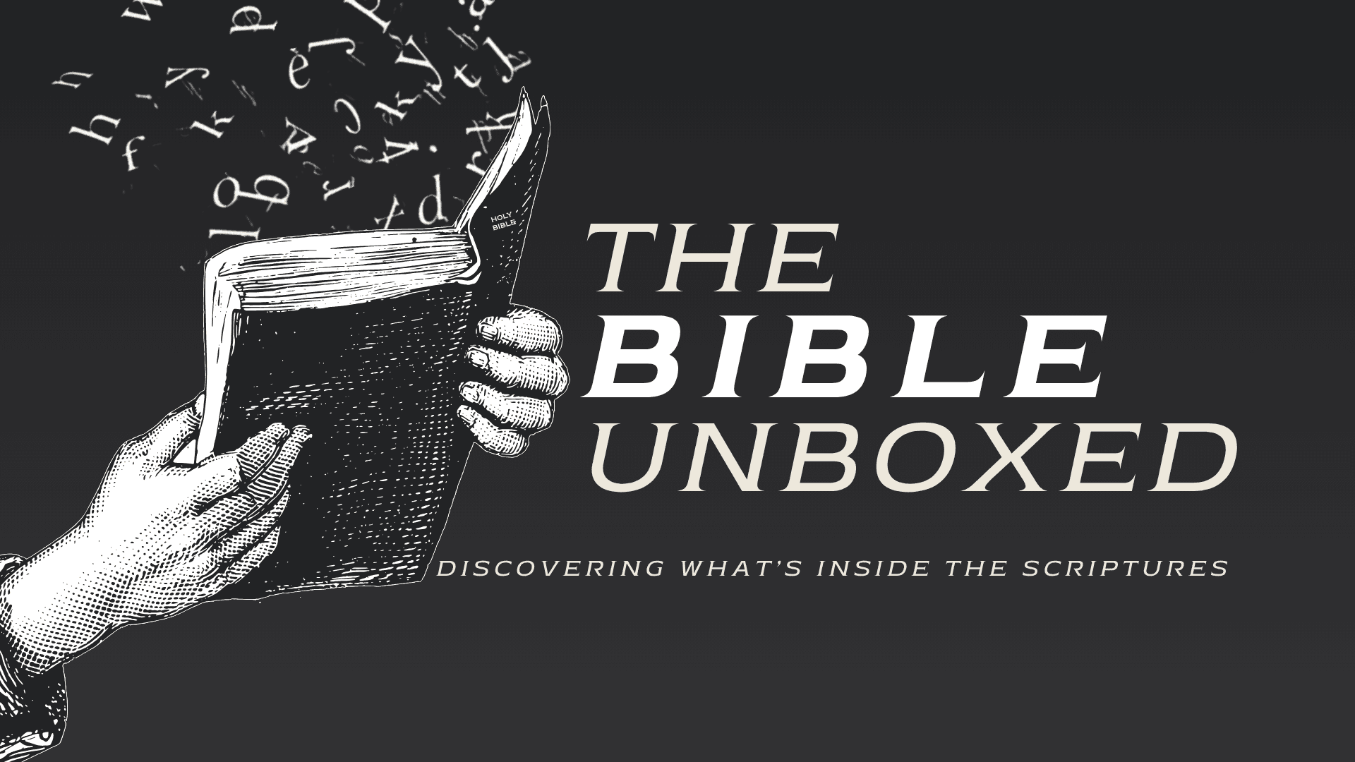 Bible Unboxed: Discovering What's Inside the Scriptures